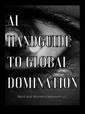 cover image of AI Handguide to Global Domination